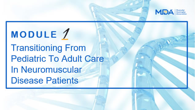 Transitioning from Pediatric to Adult Care in Neuromuscular Disease Patients
