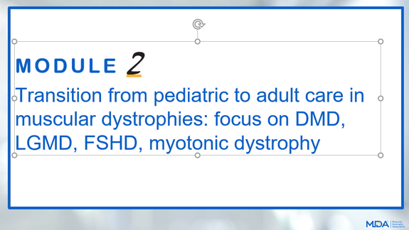 Transition from Pediatric to Adult Care in Muscular Dystrophies: DMD, LGMD, FSHD, Myotonic Dystrophy