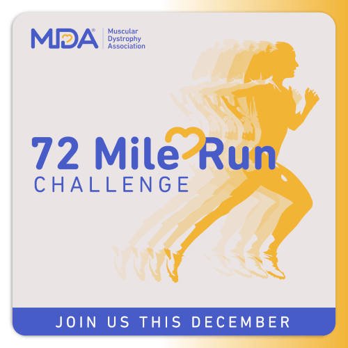 Join us this December for the MDA 72 Mile Challenge.