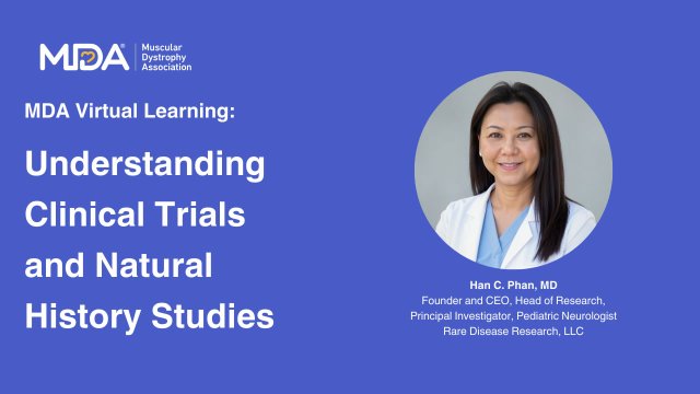 MDA Webinar: Understanding Clinical Trials and Natural History Studies