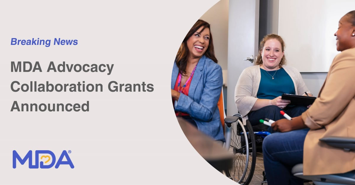 Image of three women smiling at eachother in an office setting with the words Breaking News. MDA Advocacy Collaboration Grants Announced.