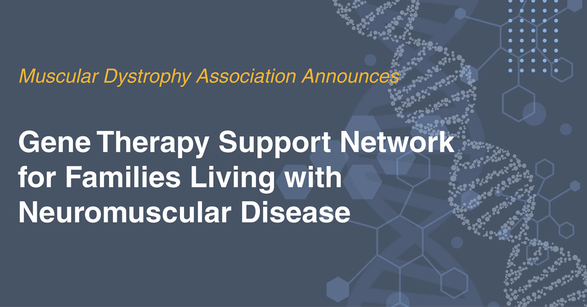 Image of DNA strands and molecules with the words, Gene Therapy Support Network for Families Living with Neuromuscular Disease.