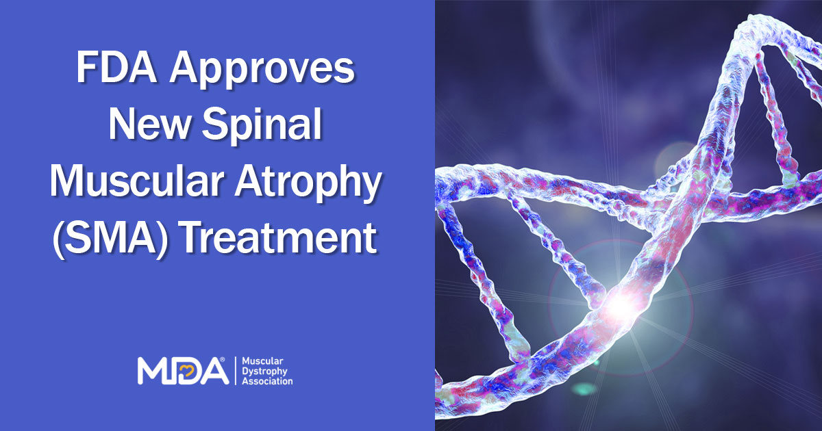 Muscular Dystrophy Association Calls FDA Approval of Novartis’ Itvisma (onasemnogene abeparvovec-brve) a Major Step Forward for the Spinal Muscular Atrophy Community
