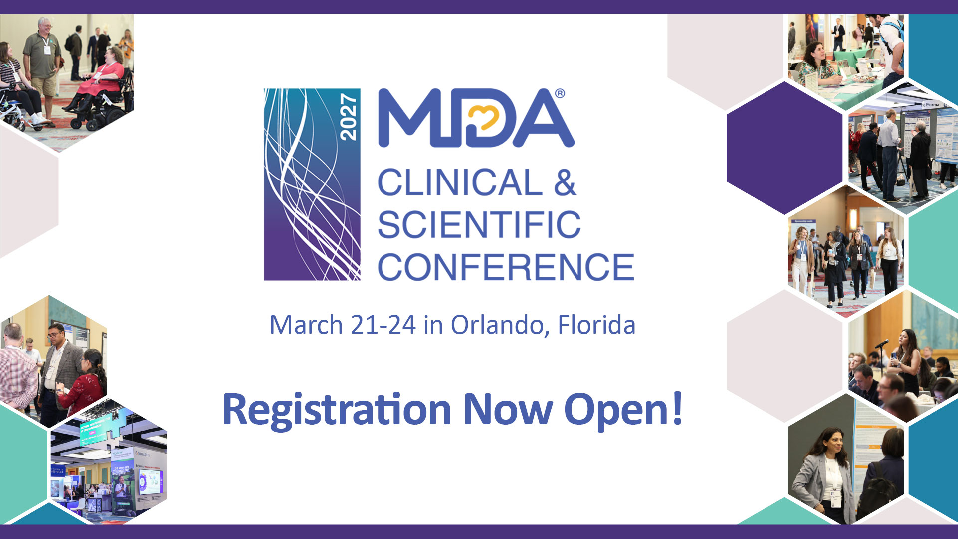 Registration is now open for 2027 MDA Clinical & Scientific Conference, March 21-24 in Orlando, Florida, showcasing rapid advances in neuromuscular research, care, and AI-driven innovation.