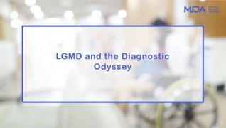 Limb-Girdle Muscular Dystrophy and the Diagnostic Odyssey